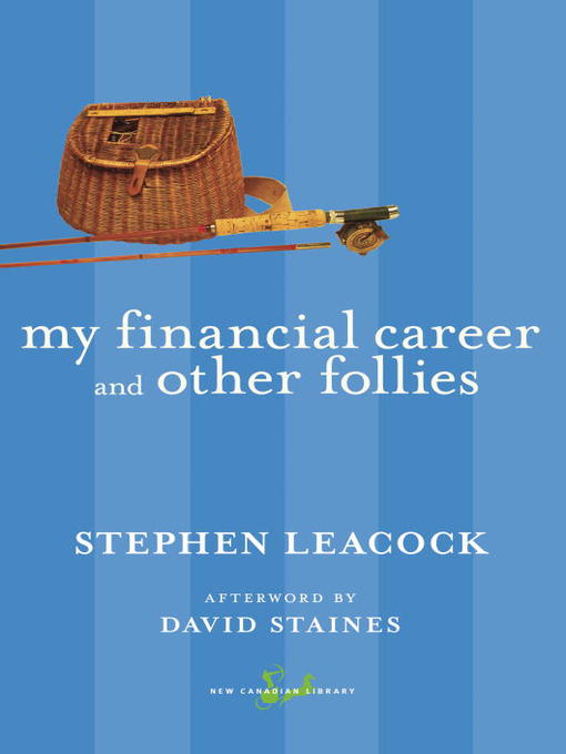 Title details for My Financial Career and Other Follies by Stephen Leacock - Wait list